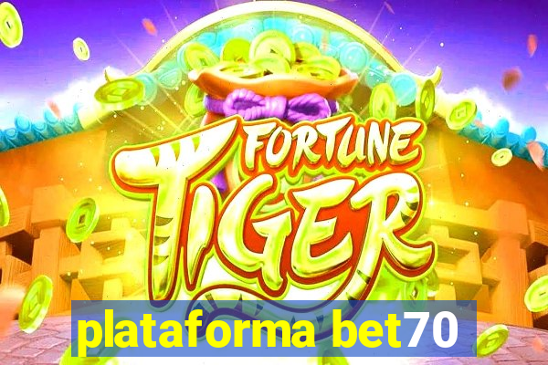 plataforma bet70